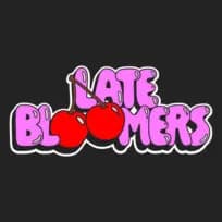 Late Bloomers Issue